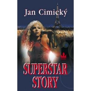 Jan Cimický - Superstar story