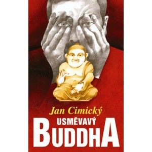 Jan Cimický - Usměvavý Buddha