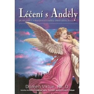 Doreen Virtue - Léčení s Anděly