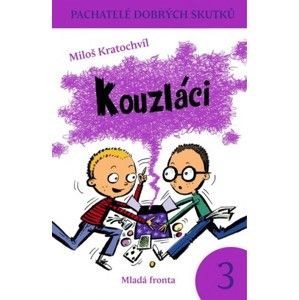 Miloš Kratochvíl - Kouzláci
