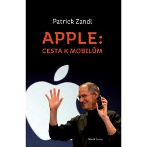 Patrick Zandl - Apple: cesta k mobilům