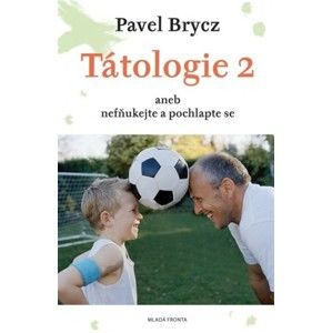 Pavel Brycz - Tátologie 2