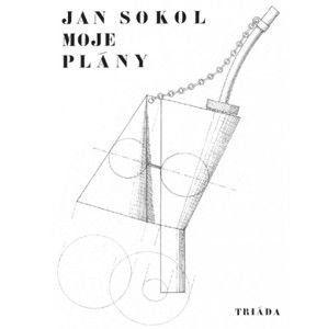 Jan Sokol - Moje plány