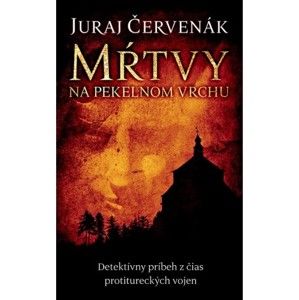 Juraj Červenák - Mŕtvy na Pekelnom vrchu