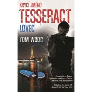 Tom Wood - Krycí jméno Tesseract - Lovec
