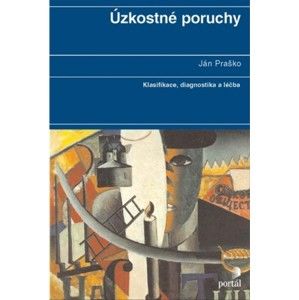 Ján Praško - Úzkostné poruchy