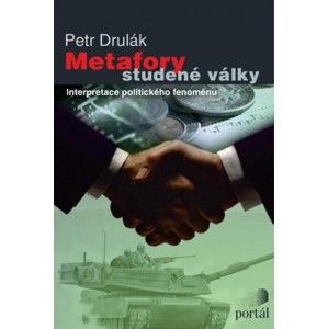 Petr Drulák - Metafory studené války