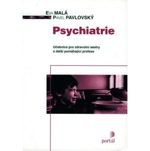 Eva Malá, Pavel Pavlovský - Psychiatrie