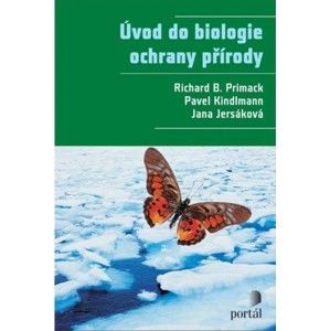 Richard B. Primack, Pavel Kindlmann, Jana Jersáková - Úvod do biologie ochrany přírody