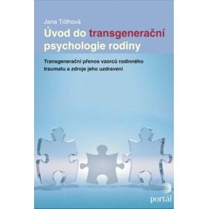 Jana Tóthová - Úvod do transgenerační psychologie rodiny
