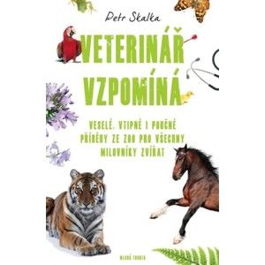 Petr Skalka - Veterinář vzpomíná