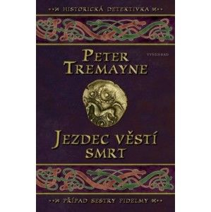 Peter Tremayne  - Jezdec věstí smrt