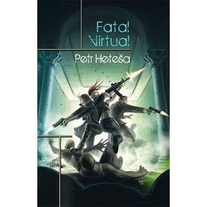 Petr Heteša - Fatal Virtual