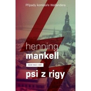 Henning Mankell - Psi z Rigy