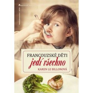 Karen Le Billonová - Francouzské děti jedí všechno