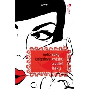 India Knightová - Sexy vrásky a velké lásky