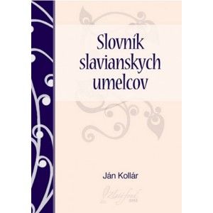 Ján Kollár - Slovník slavianskych umelcov