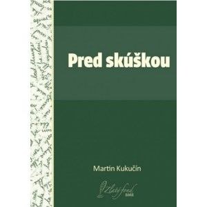 Martin Kukučín - Pred skúškou